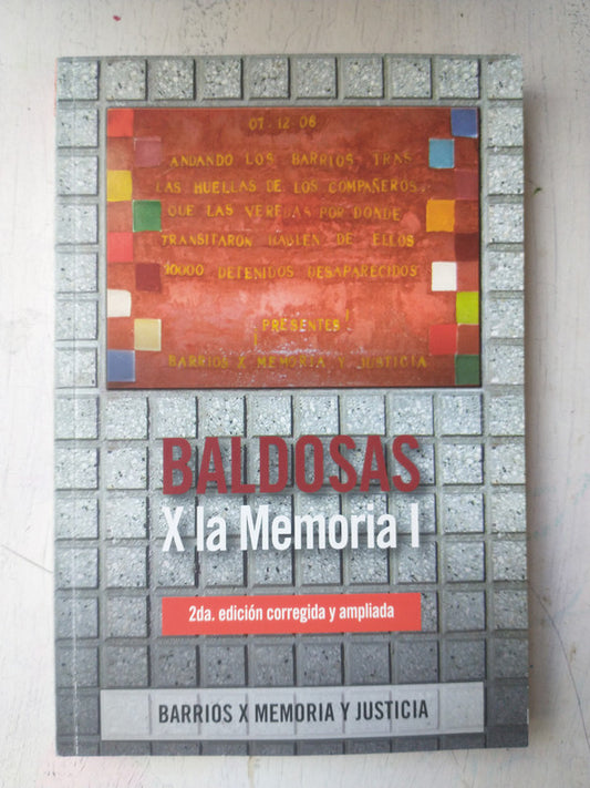 Libro usado en venta: Baldosas x la memoria I; editorial Instituto Espacio para la Memoria impreso en 2011 realizamos envios a todo el mundo.1