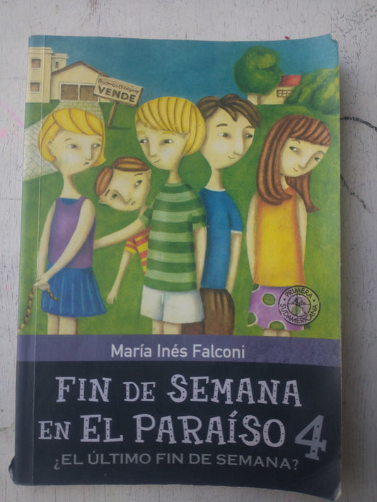 Libro usado en venta: Fin de semana en el paraiso, ?El ultimo fin de semana? 4 de Maria Ines Falconi; editorial Sudamericana impreso en 2011.1