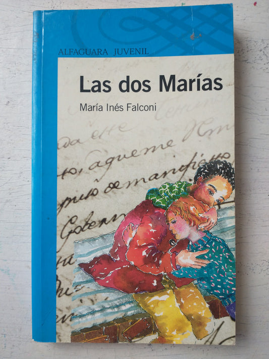 Libro usado en venta: Las dos Marias de Maria Ines Falconi; editorial Alfaguara impreso en 2010 realizamos envios a todo el mundo.1