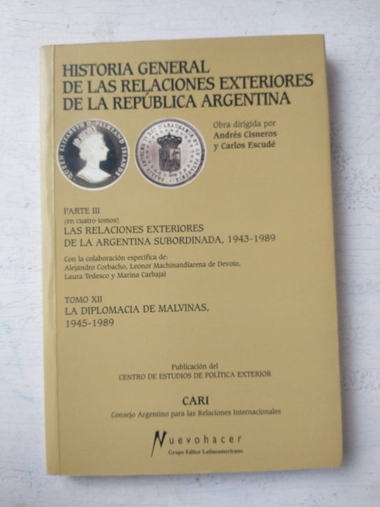 Libro usado en venta: La diplomacia de Malvinas (1945-1989) - Tomo XII de Andres Cisneros - Escude; Grupo Editor Latinoamericano impreso en 19991.1