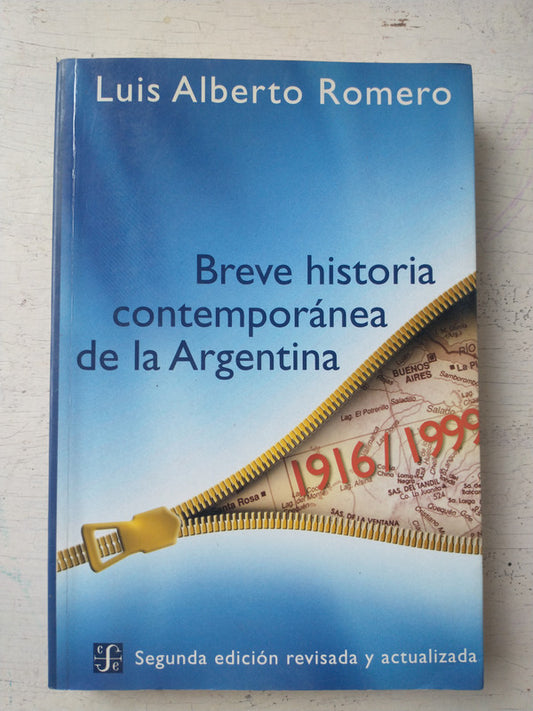 Libro usado en venta: Breve historia contemporanea de la Argentina de Luis Alberto Romero; editorial Fondo de Cultura Economica impreso en 2010.1