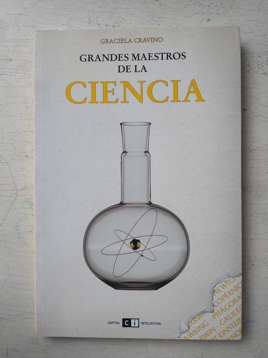 Libro usado en venta: Grandes maestros de la ciencia de Graciela Cravino; editorial Ci Capital Intelectual impreso en 2008 envios a todo el mundo.1