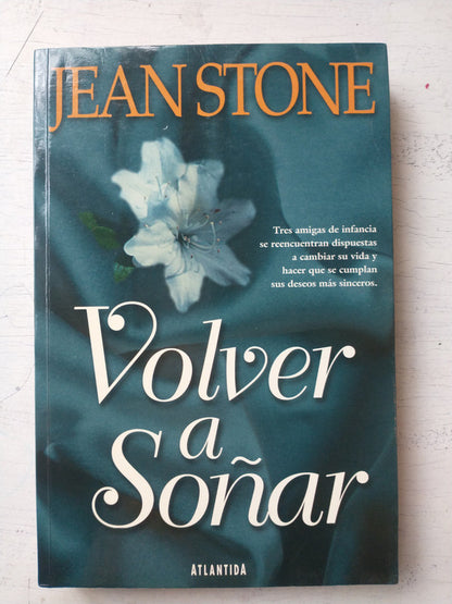 Libro usado en venta: Volver a so?ar de Jean Stone; editorial Atlantida impreso en 2000 realizamos envios a todo el mundo.1