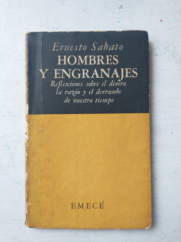 Libro usado en venta: Hombres y engranajes de Ernesto Sabato; editorial Emece impreso en 1951 realizamos envios a todo el mundo.1