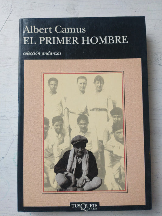 Libro usado en venta: El primer hombre de Albert Camus; editorial Tusquets impreso en 1994 realizamos envios a todo el mundo.1