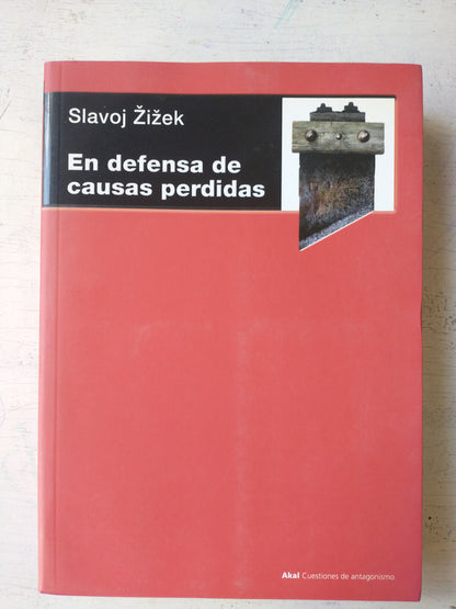Libro usado en venta: En defensa de causas perdidas de Slavoj Zizek; editorial Akal impreso en 2015 realizamos envios a todo el mundo.1