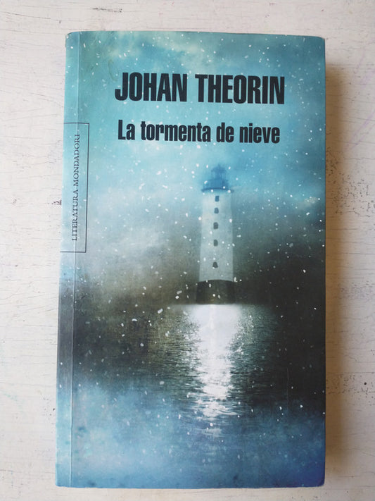 Libro usado en venta: La tormenta de nieve de Johan Theorin; editorial Grijalbo - Mondadori impreso en 2011 realizamos envios a todo el mundo.1