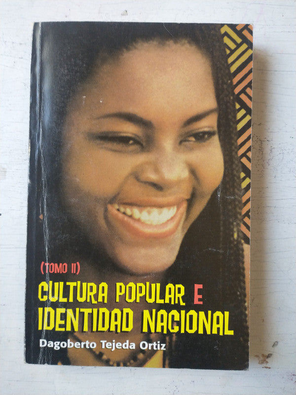 Libro usado en venta: Cultura popular e identidad nacional (Tomo 2) de Dagoberto Tejeda Ortiz; editorial Mediabyte S.A. impreso en 1998.1