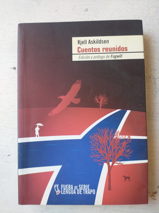 Libro usado en venta: Cuentos reunidos de Kjell Askildsen; editorial Lengua de trapo impreso en 2011 realizamos envios a todo el mundo.1