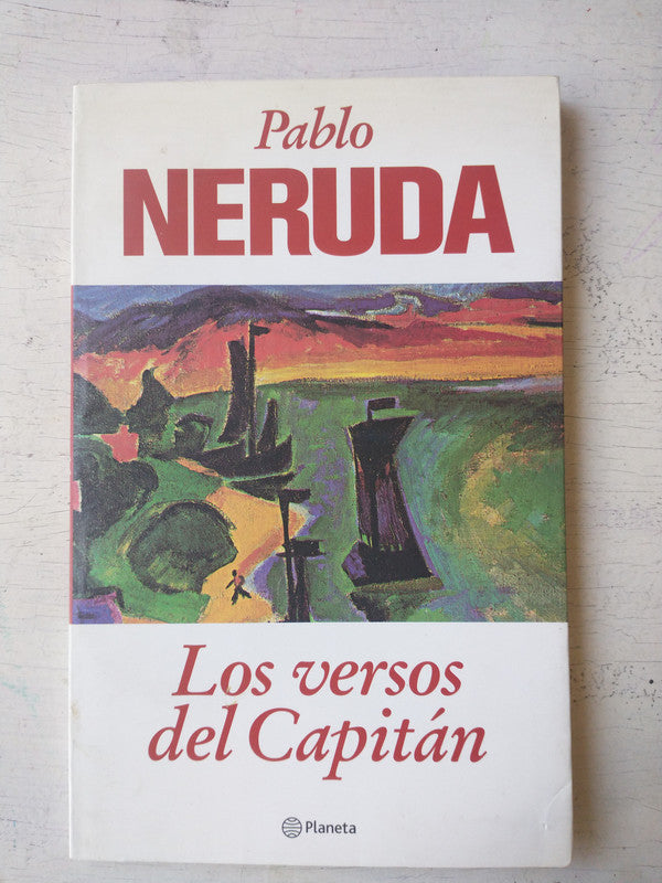 Libro usado en venta: Los versos del capitan de Pablo Neruda; editorial Planeta impreso en 2000 realizamos envios a todo el mundo.1