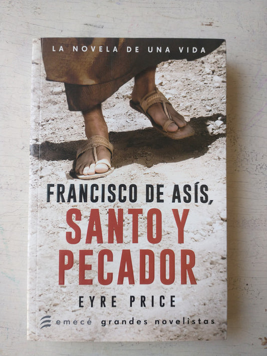 Libro usado en venta: Francisco de Asis, Santo y pecador de Eyre Price; editorial Emece impreso en 2017 realizamos envios a todo el mundo.1