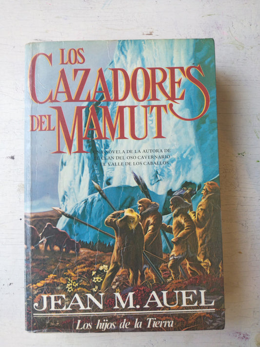 Libro usado en venta: Los cazadores de Mamut de Jean M. Auel; editorial Javier Vergara impreso en 1987 realizamos envios a todo el mundo.1