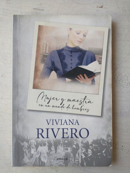 Libro usado en venta: Mujer y maestra en un mundo de hombres de Viviana Rivero; editorial Emece impreso en 2020 realizamos envios a todo el mundo.1
