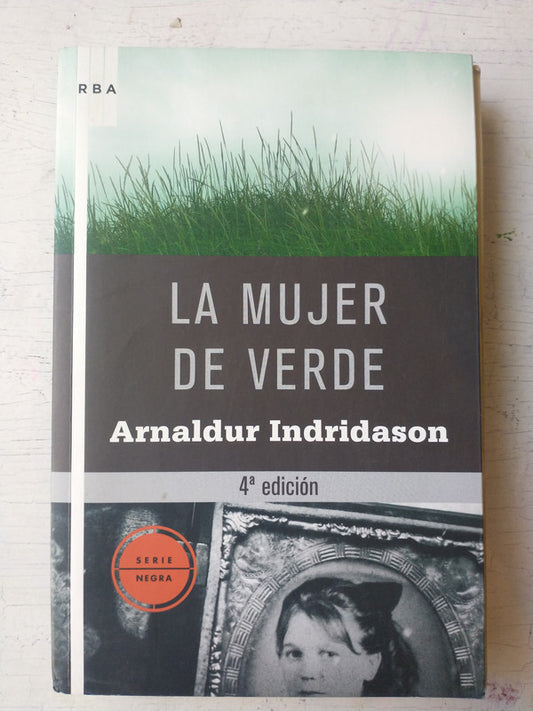 Libro usado en venta: La mujer verde de Arnaldur Indridason; editorial RBA impreso en 2010 realizamos envios a todo el mundo.1