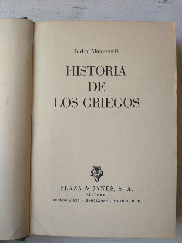 Libro usado en venta: Historia de Los Griegos de Indro Montanelli; editorial Plaza & Janes impreso en 1961 realizamos envios a todo el mundo.1