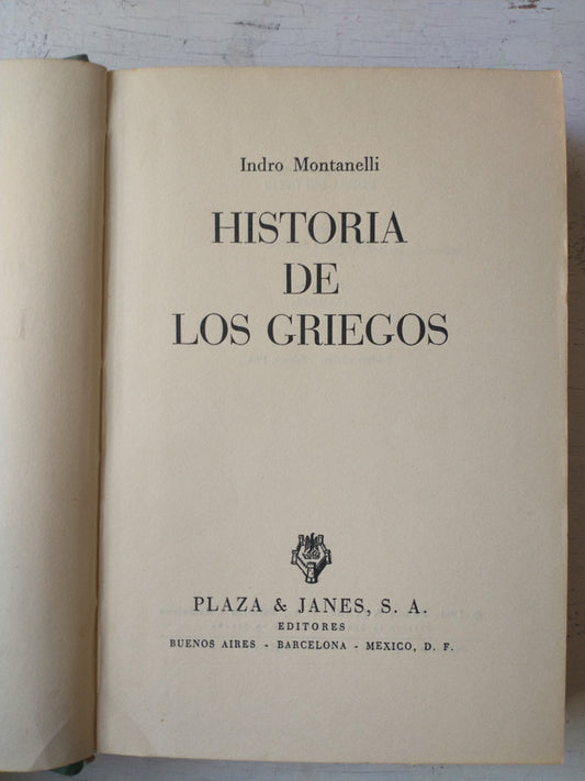 Libro usado en venta: Historia de Los Griegos de Indro Montanelli; editorial Plaza & Janes impreso en 1961 realizamos envios a todo el mundo.1