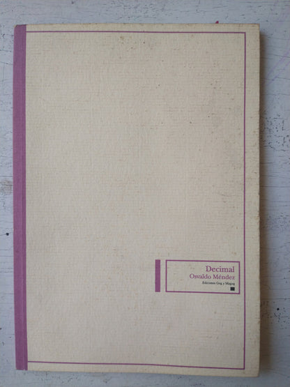 Libro usado en venta: Decimal de Osvaldo Mendez; editorial Gog y Magog impreso en 2006 realizamos envios a todo el mundo.1