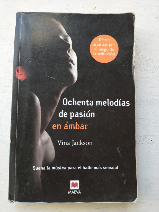 Libro usado en venta: Ocheanta melodias de pasion en ambar de Vina Jackson; editorial Maeva impreso en 2013 realizamos envios a todo el mundo.1