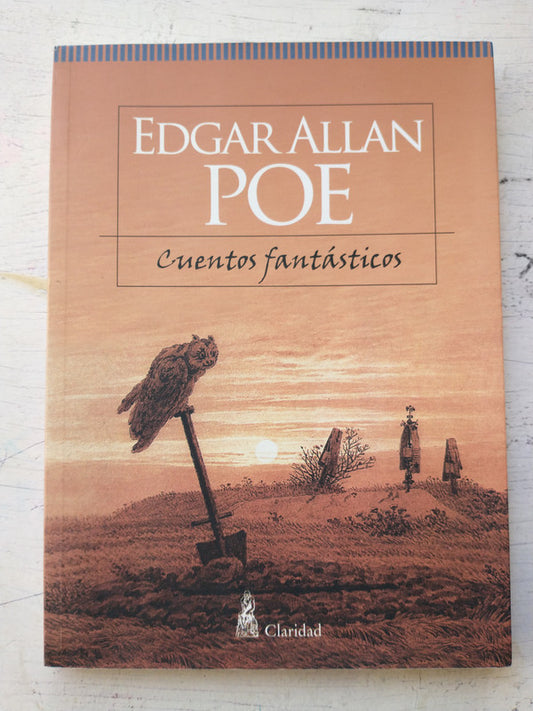 Libro usado en venta: Cuentos fantasticos de Edgar Allan Poe; editorial Claridad impreso en 2007 realizamos envios a todo el mundo.1