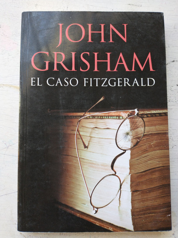 Libro usado en venta: El caso Fitzgerald de John Grisham; editorial Plaza & Janes impreso en 2018 realizamos envios a todo el mundo.1