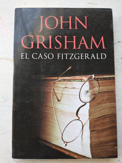 Libro usado en venta: El caso Fitzgerald de John Grisham; editorial Plaza & Janes impreso en 2018 realizamos envios a todo el mundo.1