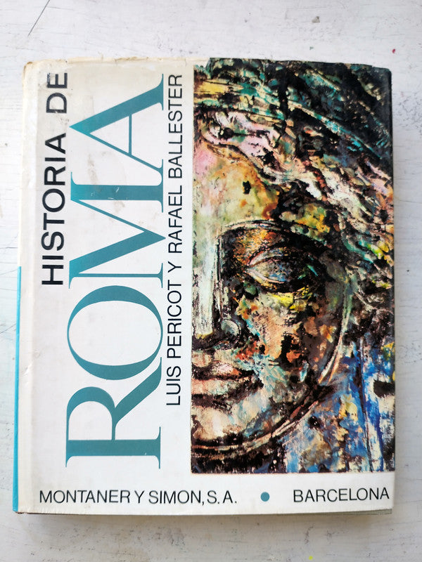 Libro usado en venta: Historia de Roma de Luis Pericot - Rafael Ballester; editorial Montaner y Simon impreso en 1973 envios a todo el mundo.1