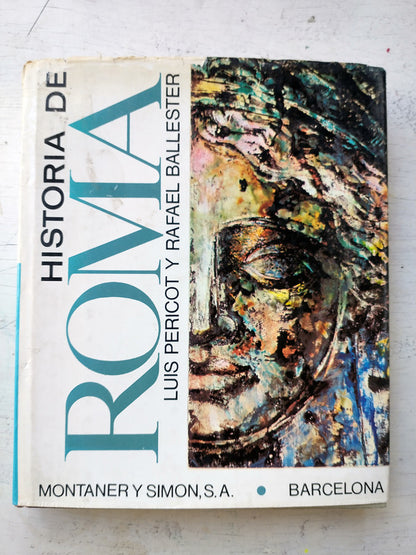 Libro usado en venta: Historia de Roma de Luis Pericot - Rafael Ballester; editorial Montaner y Simon impreso en 1973 envios a todo el mundo.1