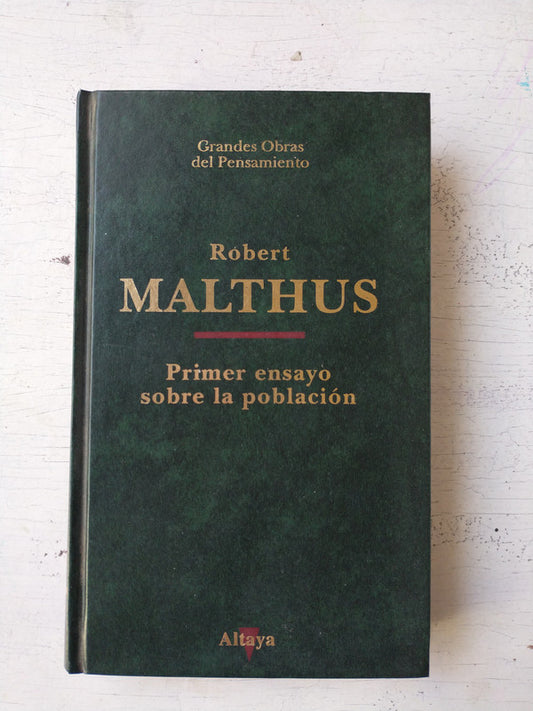 Libro usado en venta: Primer ensayo sobre la poblacion de Robert Malthus; editorial Altaya impreso en 1993 realizamos envios a todo el mundo.1