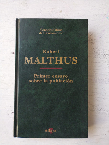 Libro usado en venta: Primer ensayo sobre la poblacion de Robert Malthus; editorial Altaya impreso en 1993 realizamos envios a todo el mundo.1