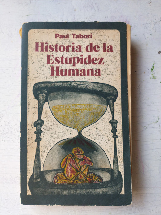 Libro usado en venta: Historia de la estupidez humana de Paul Tabori; editorial Siglo Veinte impreso en _ realizamos envios a todo el mundo.1