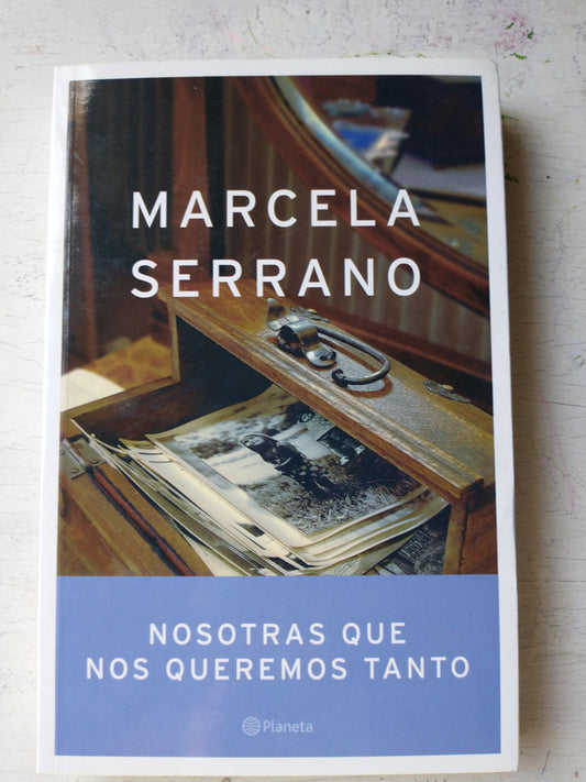 Libro usado en venta: Nosotras que nos queremos tanto de Marcela Serrano; editorial Planeta impreso en 2004 realizamos envios a todo el mundo.1