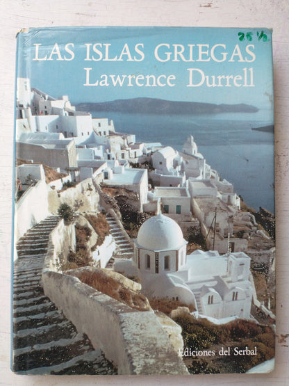 Libro usado en venta: Las Islas Griegas de Lawrence Durrell; editorial Ediciones Del Serbal impreso en 1983 realizamos envios a todo el mundo.1