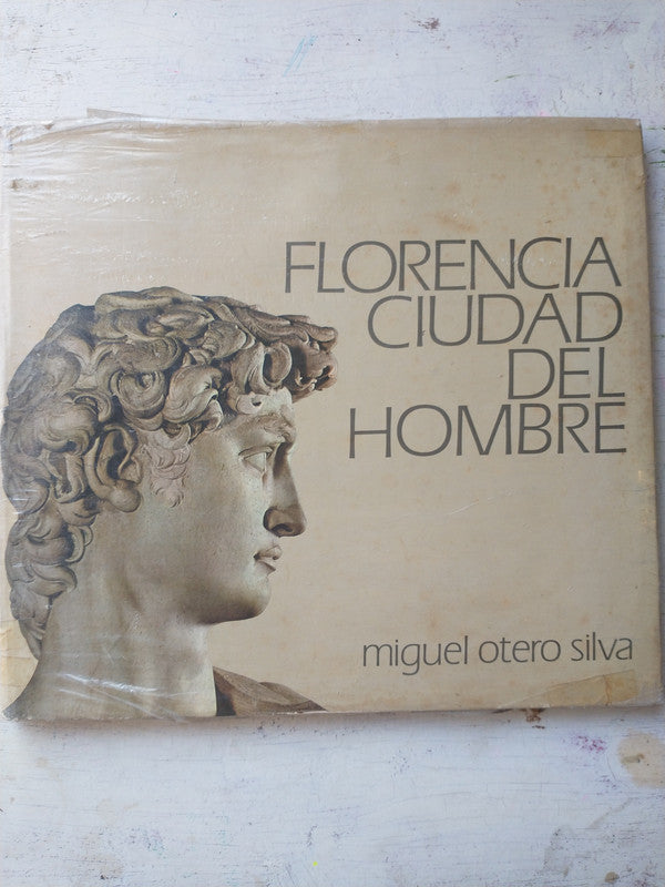 Libro usado en venta: Florencia - Ciudad del hombre de Miguel Otero Silva; editorial C. A. Editora El Nacional impreso en 1974 envios a todo el mundo.1