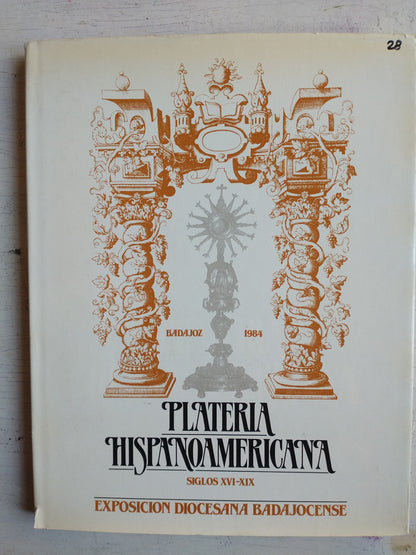 Libro usado en venta: Plateria Hispanoamericana (Siglos XVI-XIX); impreso en 1984 realizamos envios a todo el mundo.1