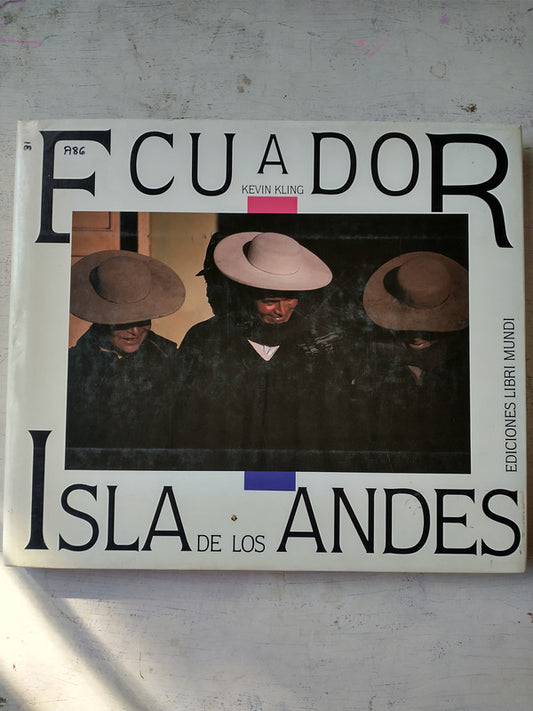 Libro usado en venta: El Ecuador Isla de los Andes de Kevin Kling; editorial Libri Mundi impreso en 1987 realizamos envios a todo el mundo.1