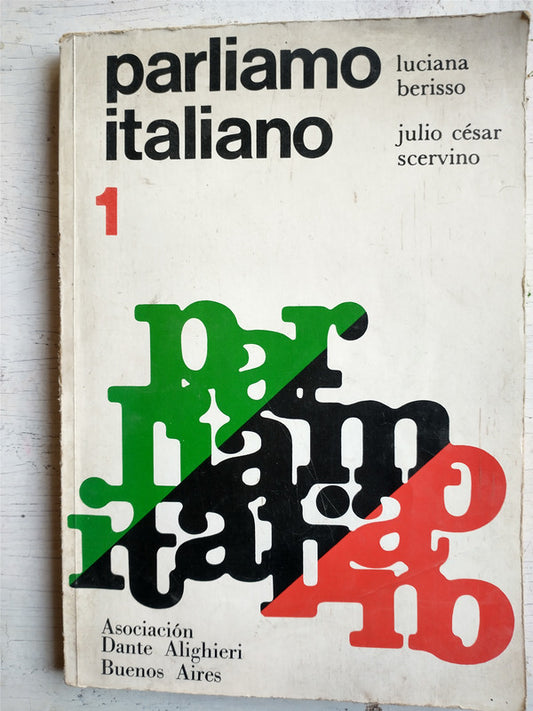 Libro usado en venta: Parliamo italiano 1 de Luciana Berisso - Julio Cesar Scervino; editorial Asociacion Dante Alighieri impreso en 1983.1
