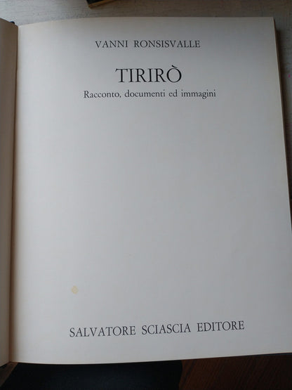 Libro usado en venta: Tiriro - Racconto, documenti ed immagini de Vanni Ronsisvalle; editorial Salvatore Sciascia impreso en 1976.1