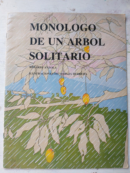 Libro usado en venta: Monologo de un arbol solitario de Rosario Anzola; impreso en 1983 realizamos envios a todo el mundo.1