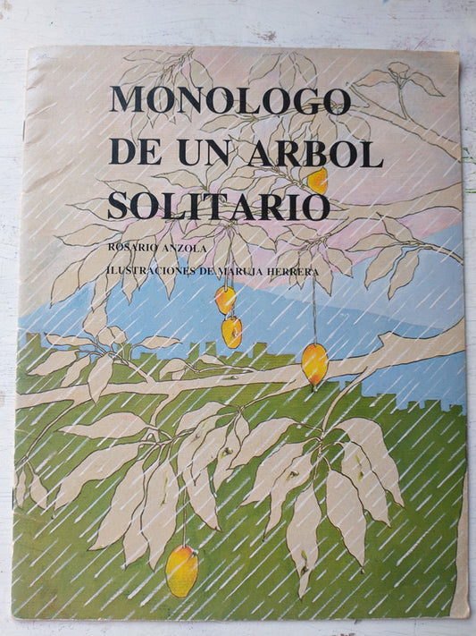 Libro usado en venta: Monologo de un arbol solitario de Rosario Anzola; impreso en 1983 realizamos envios a todo el mundo.1