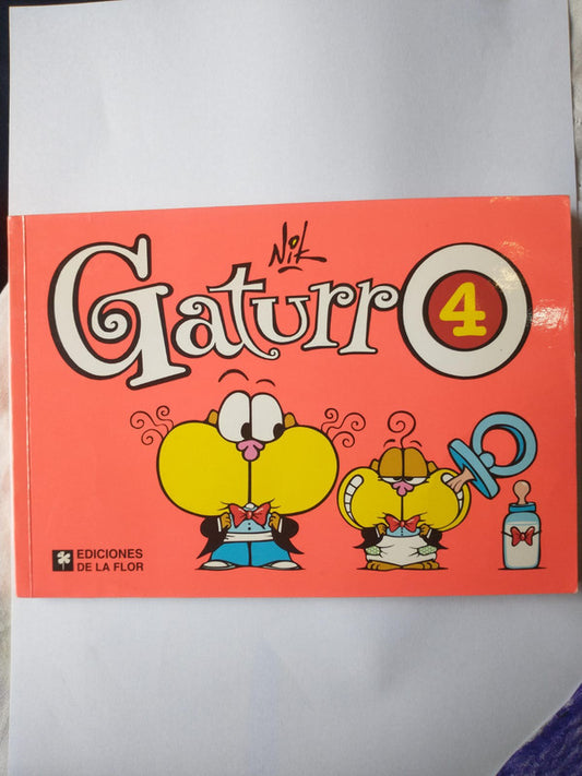 Libro usado en venta: Gaturro N? 4 de Nik; editorial Ediciones de la Flor impreso en 2009 realizamos envios a todo el mundo.1