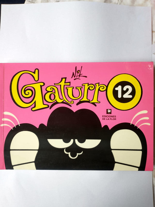 Libro usado en venta: Gaturro N? 12 de Nik; editorial Ediciones de la Flor impreso en 2009 realizamos envios a todo el mundo.1
