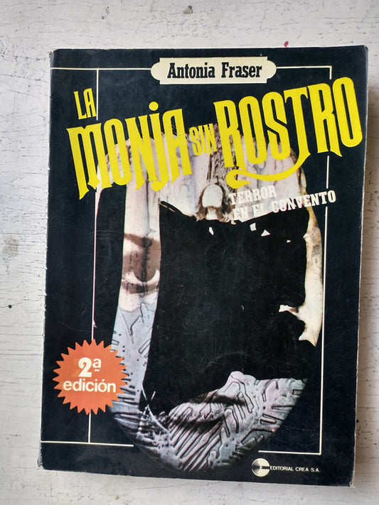 Libro usado en venta: La monja sin rostro de Antonia Fraser; editorial Crea impreso en 1980 realizamos envios a todo el mundo.1