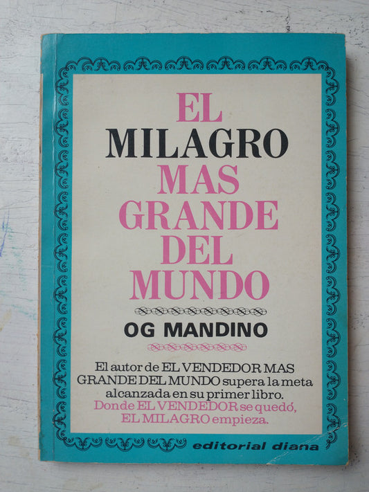 Libro usado en venta: El milagro mas grande del mundo de Og Mandino; editorial Diana impreso en 1982 realizamos envios a todo el mundo.1