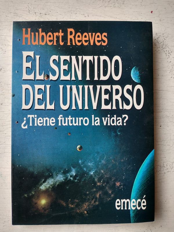Libro usado en venta: El sentido del universo de Hubert Reeves; editorial Emece impreso en 1993 realizamos envios a todo el mundo.1