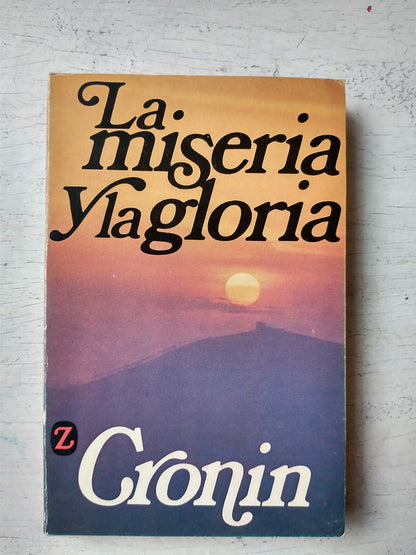 Libro usado en venta: La miseria y la gloria de Archibal J. Cronin; editorial Juventud impreso en 1975 realizamos envios a todo el mundo.1
