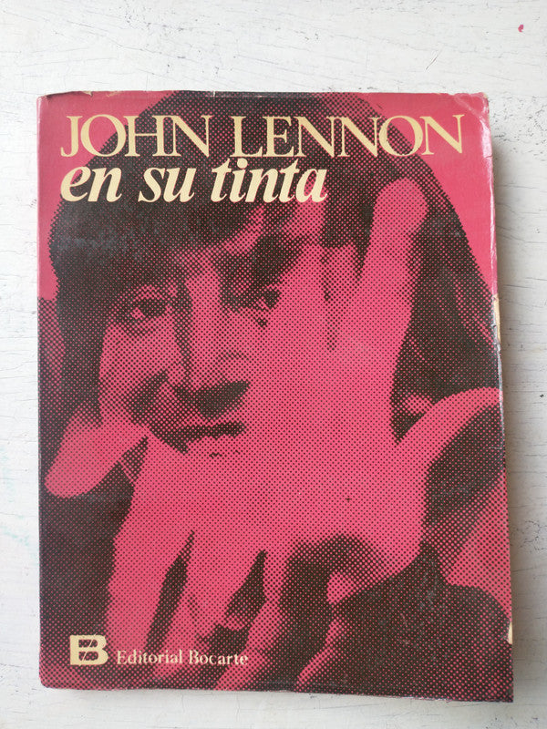 Libro usado en venta: John Lennon en su tinta; editorial Bocarte impreso en 1967 realizamos envios a todo el mundo.1