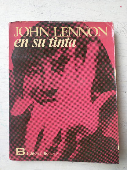 Libro usado en venta: John Lennon en su tinta; editorial Bocarte impreso en 1967 realizamos envios a todo el mundo.1