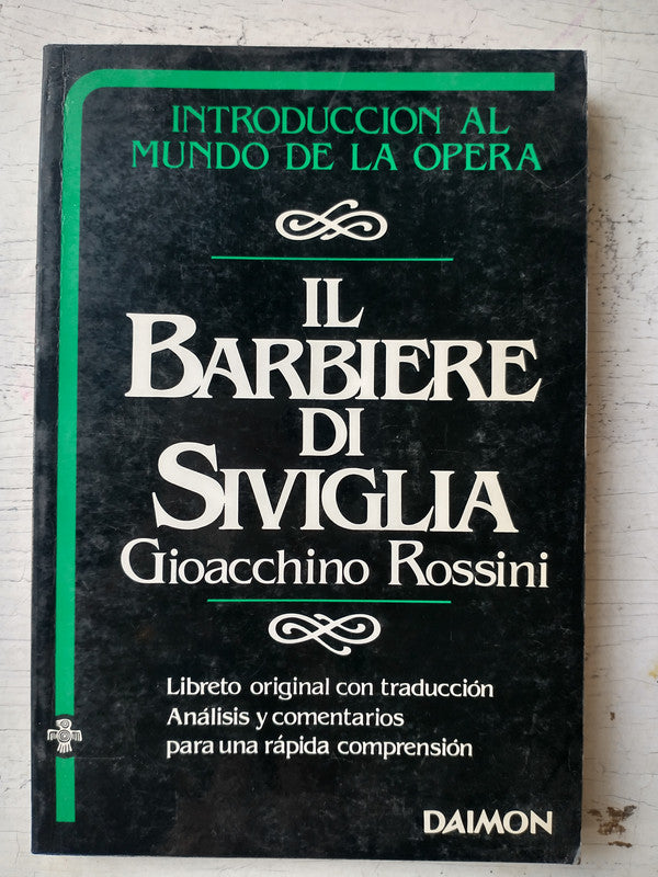 Libro usado en venta: Il barbiere di siviglia de Giacchino Rossini; editorial Daimon impreso en 1983 realizamos envios a todo el mundo.1