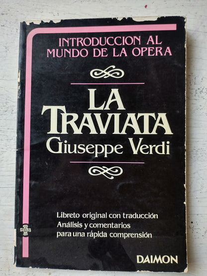 Libro usado en venta: La traviata de Giuseppe Verdi; editorial Daimon impreso en 1981 realizamos envios a todo el mundo.1