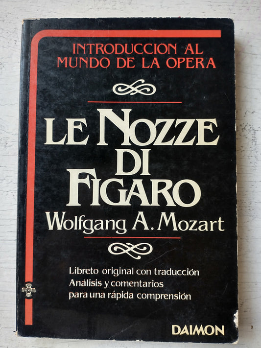 Libro usado en venta: Le Nozze di figaro de Wolfgang A. Mozart; editorial Daimon impreso en 1983 realizamos envios a todo el mundo.1